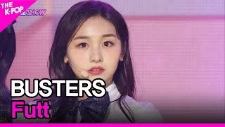 BUSTERS, Futt (버스터즈, 풋) [THE SHOW 220510]