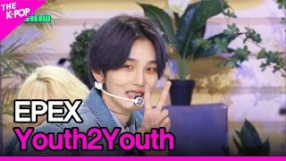EPEX, Youth2Youth (이펙스, 청춘에게(Youth2Youth)) [THE SHOW 240416]