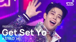 ASTRO MJ(아스트로 엠제이) - Get Set Yo(계세요)(Feat. Kim Tea-Yeon) @인기가요 inkigayo 20211114