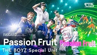 THE BOYZ Special Unit(더보이즈 스페셜 유닛) - Passion Fruit @인기가요 inkigayo 20230827
