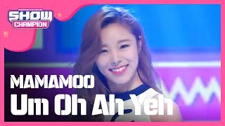(episode-152) MAMAMOO - Um Oh Ah Yeh (음오아예)
