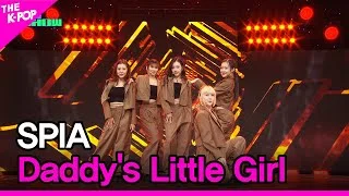SPIA, Daddy's Little Girl [THE SHOW 240409]