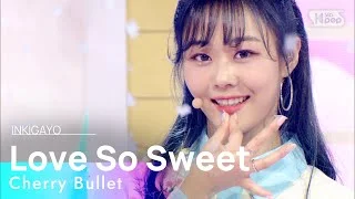 Cherry Bullet(체리블렛) - Love So Sweet @인기가요 inkigayo 20210124
