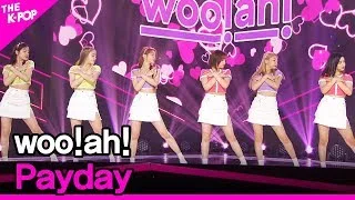 woo!ah!, Payday (우아!, Payday) [THE SHOW 200616]