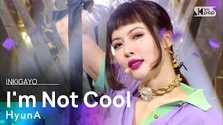 HyunA(현아) - I'm Not Cool @인기가요 inkigayo 20210131