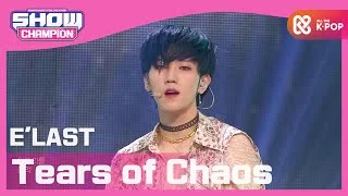[Show Champion] 엘라스트 - 눈물자국 (E'LAST - Tears of Chaos) l EP.379