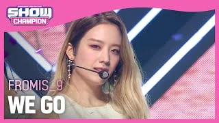 [Show Champion] 프로미스나인 - 위 고 (fromis_9 - WE GO) l EP.396