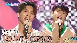 [Comeback Stage] VROMANCE - Oh My Season, 브로맨스 - 오 나의 계절 Show Music core 20180407