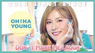 [Solo Debut] OH HAYOUNG - Don‘t Make Me Laugh, Show Music core 20190824