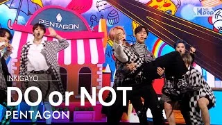 PENTAGON(펜타곤) - DO or NOT @인기가요 inkigayo 20210328