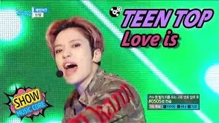 [HOT] TEEN TOP - Love is?, 틴탑 - 재밌어? Show Music core 20170429