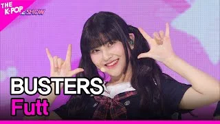 BUSTERS, Futt (버스터즈, 풋) [THE SHOW 220517]