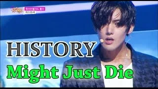 [Comeback Stage] HISTORY - Might Just Die, 히스토리 - 죽어버릴지도 몰라, Show Music core 20150523