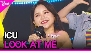 ICU, LOOK AT ME (아이씨유, LOOK AT ME) [THE SHOW 210810]