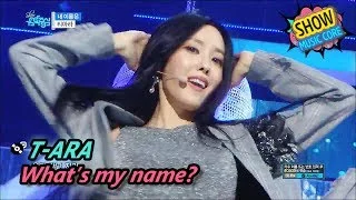 [Comeback Stage] T-ARA - What's my name?, 티아라 - 내 이름은 Show Music core 20170617