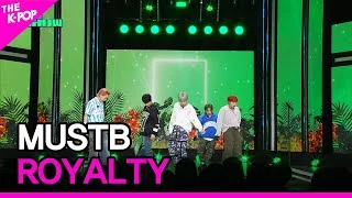 MUSTB, ROYALTY (머스트비, ROYALTY) [THE SHOW 230418]