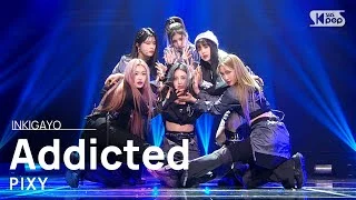 PIXY(픽시) - Addicted(중독) @인기가요 inkigayo 20211024