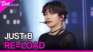 JUST B, RE=LOAD (저스트비, RE=LOAD) [THE SHOW 220426]