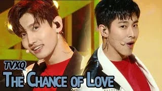 [Comeback Stage] TVXQ - The Chance of Love, 동방신기 - 운명 Show Music core 20180331