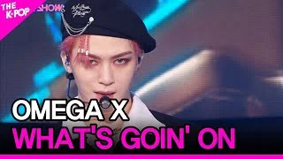 OMEGA X, WHAT'S GOIN' ON (오메가엑스, WHAT'S GOIN' ON) [THE SHOW 210907]