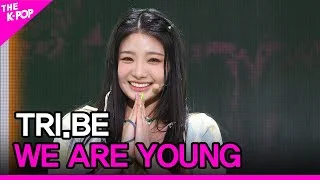 TRI.BE, WE ARE YOUNG (트라이비, WE ARE YOUNG) [THE SHOW 230228]