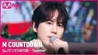 [KYUHYUN - Together] KPOP TV Show | #엠카운트다운 EP.717 | Mnet 210708 방송