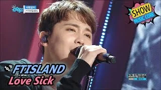 [Comeback Stage] FTISLAND - Love Sick, FT아일랜드 - 사랑앓이 Show Music core 20170610
