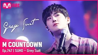 [SUHO - Grey Suit] Comeback Stage | #엠카운트다운 EP.747 | Mnet 220407 방송