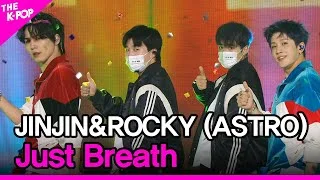 JINJIN&ROCKY (ASTRO), Just Breath (진진&라키 (ASTRO), 숨 좀 쉬자 ) [THE SHOW 220125]