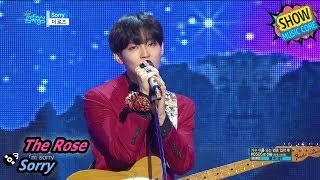 [HOT] The Rose - Sorry, 더 로즈 - Sorry Music core 20170812