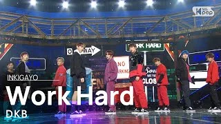 DKB(다크비) - Work Hard(난 일해) @인기가요 inkigayo 20201115