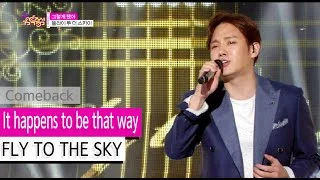 [Comeback Stage] FLY TO THE SKY - It happens to be that way, Show Music core 20150919