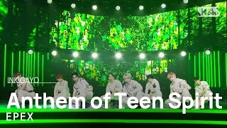 EPEX(이펙스) - Anthem of Teen Spirit(학원歌) @인기가요 inkigayo 20220501