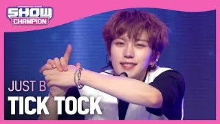 JUST B - TICK TOCK (저스트 비 - 틱톡) | Show Champion | EP.415