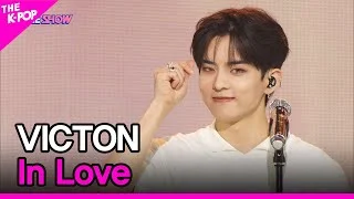 VICTON, In Love (빅톤, In Love) [THE SHOW 220607]