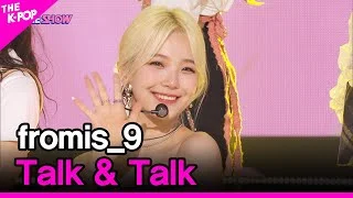 fromis_9, Talk & Talk (프로미스나인, Talk & Talk) [THE SHOW 210914]