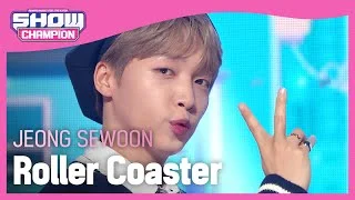 [COMEBACK] JEONG SEWOON - Roller Coaster (정세운 - 롤러코스터) | Show Champion | EP.435