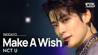 NCT U(엔시티 유) - Make A Wish (Birthday Song) @인기가요 inkigayo 20201025