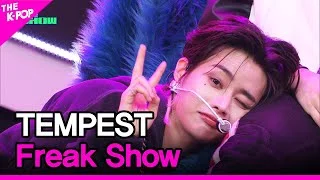 TEMPEST, Freak Show (템페스트, Freak Show) [THE SHOW 230425]