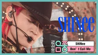 [쇼! 음악중심] 샤이니 - 돈 콜 미 (SHINee - Don‘t Call Me), MBC 210306 방송