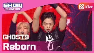 [Show Champion] [HOT DEBUT] 고스트나인(GHOST9) - Reborn l EP.374