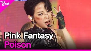 Pink Fantasy, Poison (핑크판타지, 독) [THE SHOW 210622]