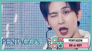 [쇼! 음악중심] 펜타곤 - 두 올 낫 (PENTAGON - DO or NOT), MBC 210327 방송